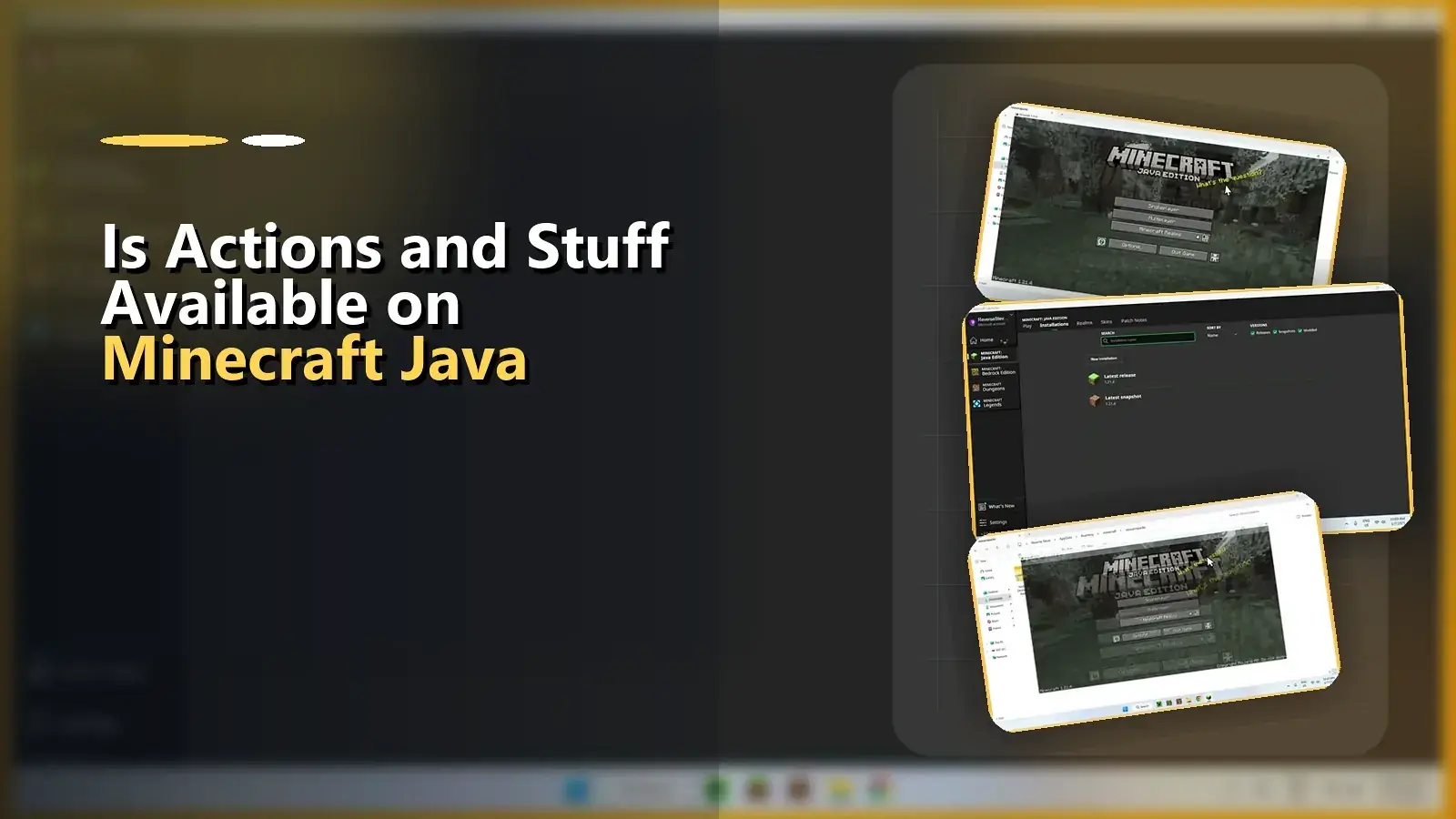 Does Actions & Stuff Work on Minecraft Java Edition? 1 Minecraft Java Edition installations tab in launcher